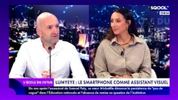 L'École du Futur (19/10/2026) - Lumyeye : le smartphone comme assistant personnel