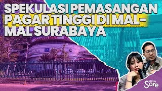 Widespread Fencing Installed Around Malls in Surabaya, What's Going On?