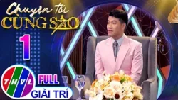 Chuyện Tối Cùng Sao - Tập 1 FULL: Ca sĩ Hồ Trung Dũng