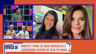 Mara Maravilha's cousin found dead in her home