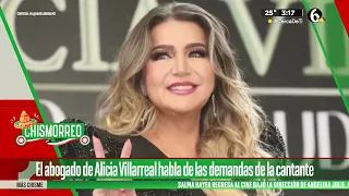 Abogado de Alicia Villarreal habla sobre demandas a la cantante | El Chismorreo