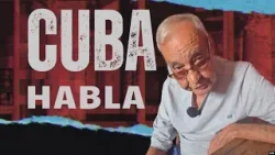 Cuba habla: “Es un sistema fallido”
