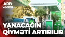 ARB XƏBƏR - Aİ-92 5 qəpik, dizel 10 qəpik bahalaşır - Yeni tariflər yanvarın 1-dən tətbiq edilir