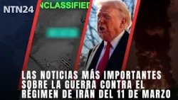 Las noticias más importantes del 11 de marzo sobre los ataques contra el régimen de Irán