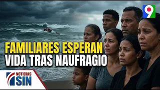 Despair and anguish over shipwreck | SIN Prime Time News with Alicia Ortega