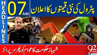 Petrol Price Update | Shehbaz Government Announces New Rates | Headlines 07AM | 92 News HD