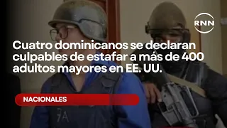 Four Dominicans Plead Guilty to Defrauding Over 400 Seniors in the U.S.
