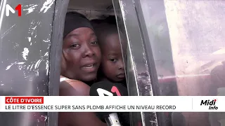 Côte d’Ivoire : le litre d’essence super sans plomb atteint un niveau record