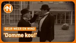 Verloor Derk Bosscher bijna een oog tijdens deze Laurel en Hardy-imitatie? | Deur Weer en Wind #5 Verloor Derk Bosscher bijna een oog tijdens deze Laurel en Hardy-imitatie? | Deur Weer en Wind #5