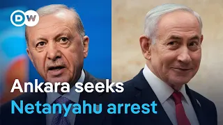 Turkey seeks arrest warrant for Netanyahu over Gaza flotilla raid | DW News