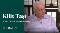 Fransız İhtilali’nin Belirleyiciliği | Kilit Taşı | 20. Bölüm @trt2
