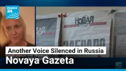 Novaya Gazeta: Another Voice Silenced in Russia • FRANCE 24 English