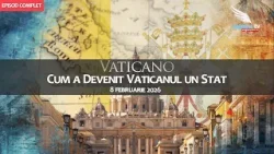 Cum a Devenit Vaticanul un Stat