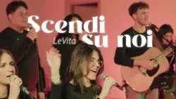 SCENDI SU NOI – Concerto “YESHUA” | LeVita