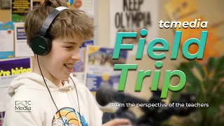 TCMedia School Field Trip