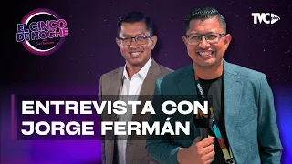 El Cinco de Noche - Con Jorge Fermán, periodista deportivo