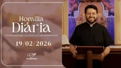Homilia Diária | Padre Donizete Heleno | 19022026