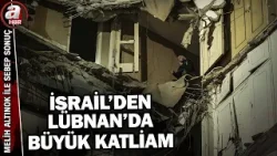 Netanyahu rejimi canlı yayında Beyrut'u vuruyor! | A Haber