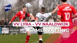 Spannende DERBY In De Lier! | Samenvatting VV Lyra - VV Naaldwijk
