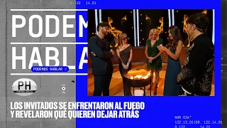 The fire is back on PH Podemos Hablar: the guests share what they want to leave behind in their past