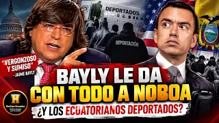 BAYLY EXPLOTA CONTRA NOBOA Y MARCO RUBIO! La humillante verdad de las deportaciones masivas