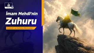 Haremin Sesi | İmam Mehdi'nin Zuhuru, Hadisler ve Kerbela Mersiyeleri