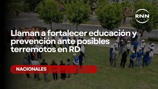 Llaman a fortalecer educación y prevención ante posibles terremotos en RD