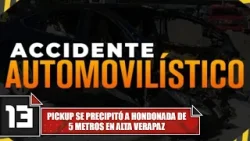 Pickup se precipitó a hondonada de 5 metros en Alta Verapaz