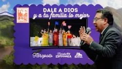Dale a Dios y a tu familia lo mejor | Convención Nacional - Tarapoto | Bethel