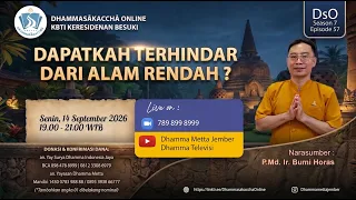 Dapatkah Terhindar dari Alam Rendah? || P.Md. Ir. Bumi Horas