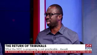 The return of tribunals: Timelines for adjudication are always impracticable - Nana Agyei Baffour.