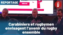 Carabiniers et rugbymen envisagent l'avenir du rugby ensemble