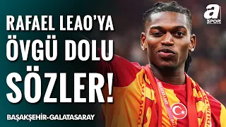"Süper Lig’in 2. Haksız Rekabeti Yükleniyor..." | Rafael Leao'nun Başakşehir Maçı Performansı
