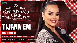 TIJANA EM - HALO HALO | UZIVO | ORK VOJKAN JOVIC I KOBRE | UZIVO | 2026 | KAFANSKO VECE