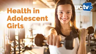 Health in Adolescent Girls