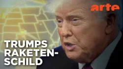 Golden Dome - Trumps Schutzschild | ARTE Hintergrund Golden Dome - Trumps Schutzschild | ARTE Hintergrund