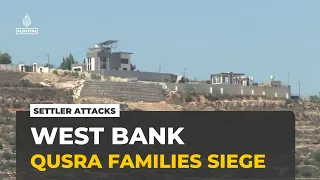 Palestinian families besieged by Israeli settlers in occupied West Bank village