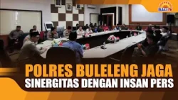 POLRES BULELENG JAGA SINERGITAS DENGAN INSAN PERS