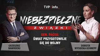 Gen. Pacek: The world is preparing for war | DANGEROUS LIAISONS