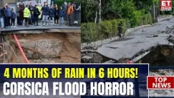 France Flood Horror: Corsica Gets 4 Months Of Rain In Just 6 Hours | Apocalyptic Scenes | World News