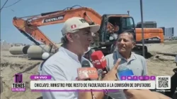 Chiclayo: Minister requests remaining powers from the congressional committee