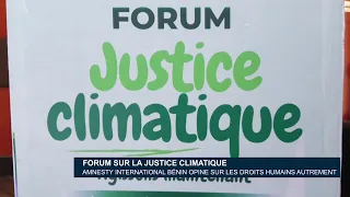 Forum sur la Justice climatique : Amnesty International Bénin opine sur les droits humains autrement