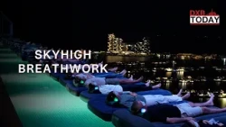 Floating Breathwork at 210M: Breasy DXB’s AURA Skypool Experience Reimagined