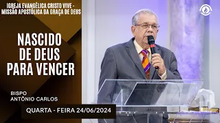 BORN OF GOD TO OVERCOME. Wednesday 06/24/2026