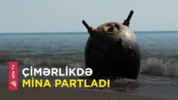 Odessa çimərliyində dəniz minası partladı – APA TV