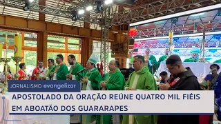 Apostolate of Prayer gathers 4,000 faithful in Jaboatão dos Guararapes
