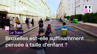 Le Tram - Bruxelles est-elle suffisamment pensée à taille d’enfant ?