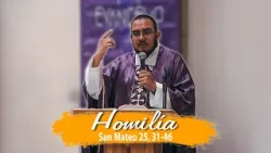 Cuando lo hicieron con el más insignificante de mis hermanos, conmigo lo hicieron │ P. Jesús C. MJM.