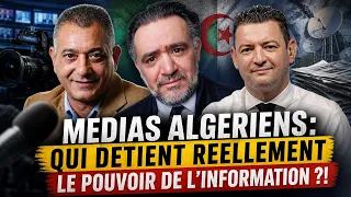 Médias algériens: Qui détient réellement le pouvoir de l'information ?!