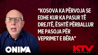 “Kosova ka përvoja se edhe kur ka pasur të drejtë, është përballur me pasoja për veprimet e bëra”
